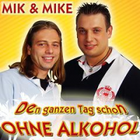 Mik__Mike_Den_Ganzen_Tag_Schon_Ohne_Alkohol.png